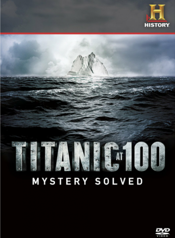 TitanicAt100MysterySolved2012.png